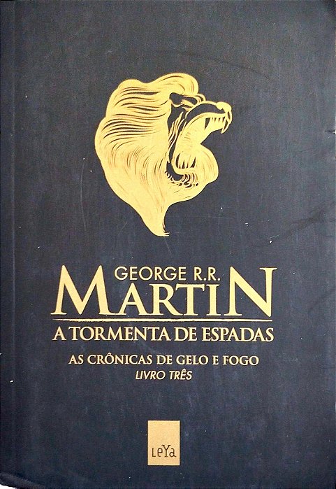 Livro a Tormenta de Espadas - as Crônicas de Gelo e Fogo 3 Autor Martin, George R. R. (2012) [seminovo]