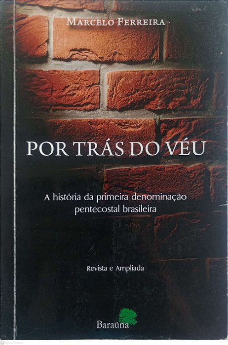 Livro por trás do Véu Autor Ferreira, Marcelo (2013) [usado]
