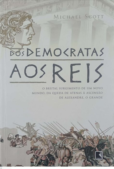 Livro dos Democratas aos Reis Autor Scott, Michael (2012) [usado]