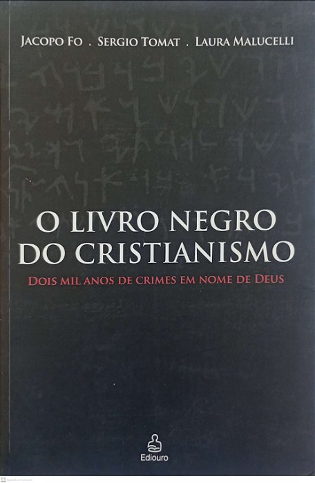 Livro o Livro Negro do Cristianismo Autor Fo, Jacopo (2007) [usado]