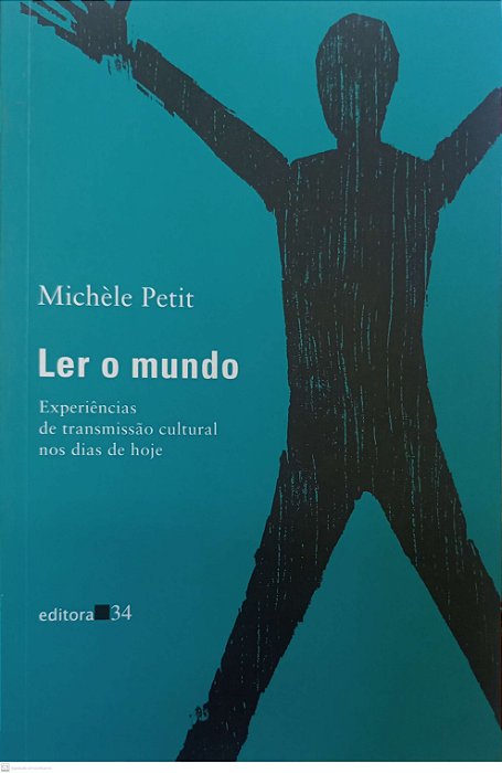 Livro Ler o Mundo Autor Petit, Michèle (2019) [usado]