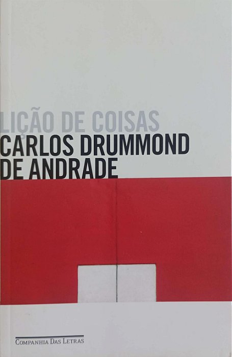 Livro Lição de Coisas Autor Andrade, Carlos Drummond de (2012) [usado]