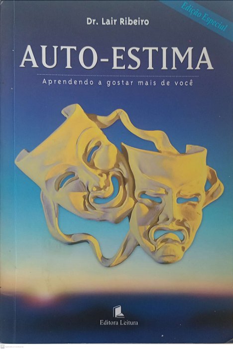 Livro Auto-estima: Aprendendo a Gostar Mais de Você Autor Ribeiro, Dr. Lair (2002) [usado]