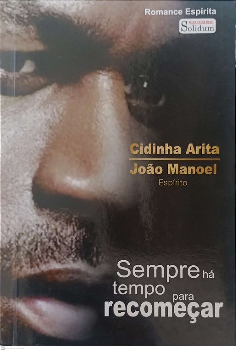 Livro Sempre Há Tempo para Recomeçar Autor Arita, Cidinha (2014) [usado]