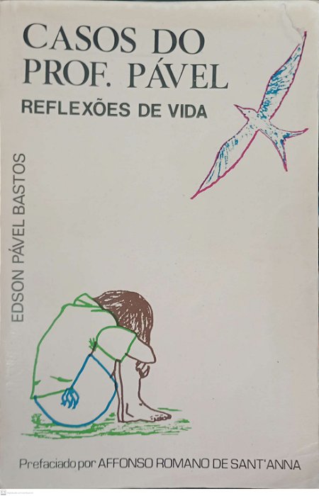 Livro Casos do Prof. Pável - Reflexões de Vida Autor Bastos, Edson Pável (1987) [usado]