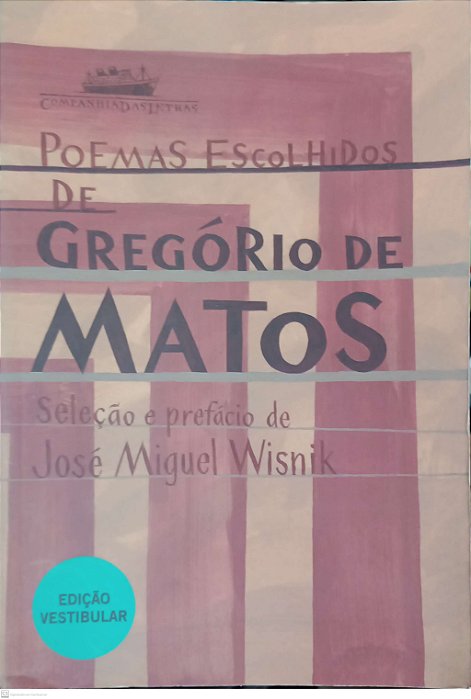 Livro Poemas Escolhidos de Gregório de Matos Autor Matos, Gregório de (2019) [usado]