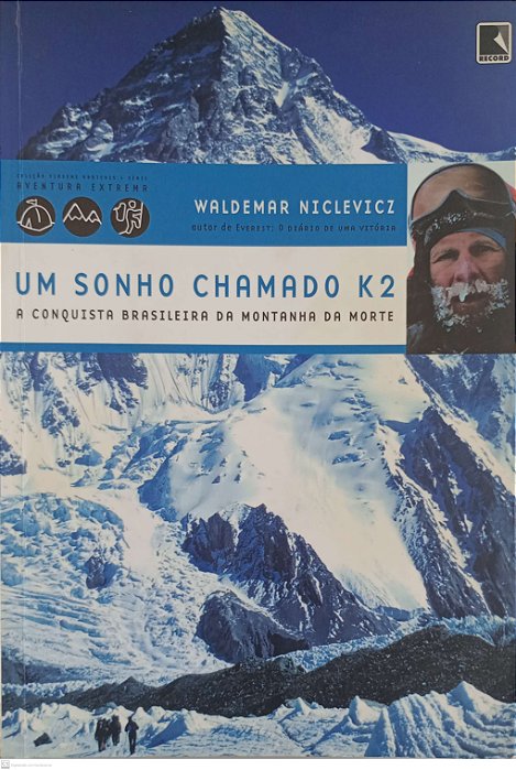 Livro um Sonho Chamado K2 Autor Niclevicz, Waldemar (2007) [usado]