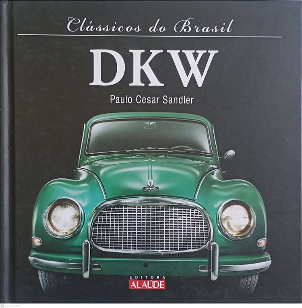 Livro Dkw - Clássicos do Brasil Autor Sandler, Paulo Cesar (2011) [seminovo]