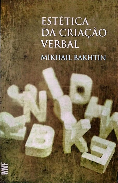 Livro Estética da Criação Verbal Autor Bakhtin, Mikhail (2017) [usado]
