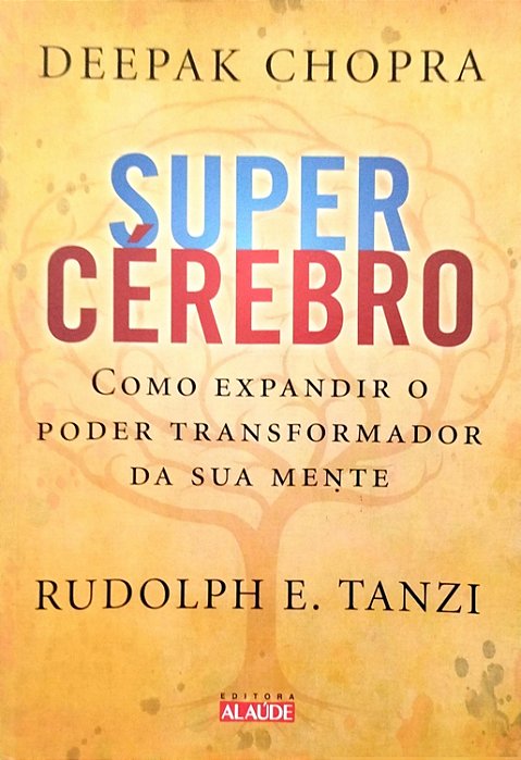 Livro Super Cérebro Autor Chopra, Deepak (2013) [seminovo]