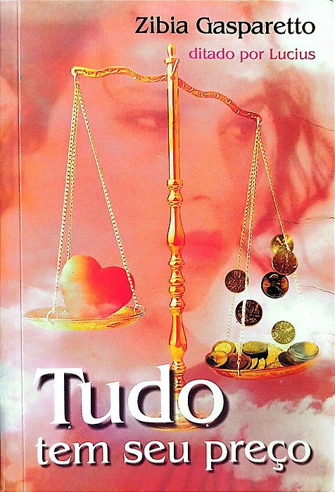 Livro Tudo Tem seu Preço Autor Gasparetto, Zibia (2003) [usado]