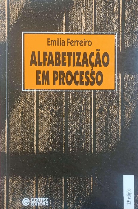 Livro Alfabetização em Processo Autor Ferreiro, Emilia (2001) [usado]
