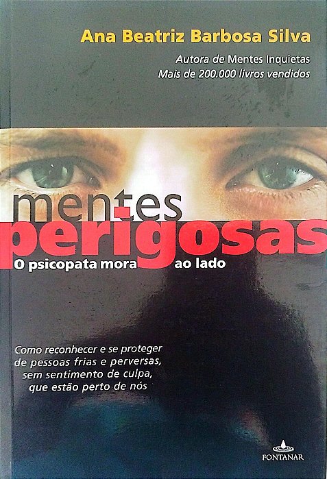 Livro Mentes Perigosas Autor Silva, Ana Beatriz Barbosa (2008) [usado]