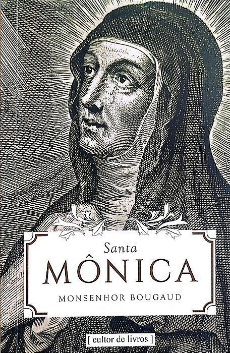 Livro Santa Mônica Autor Bougaud, Monsenhor (2018) [seminovo]