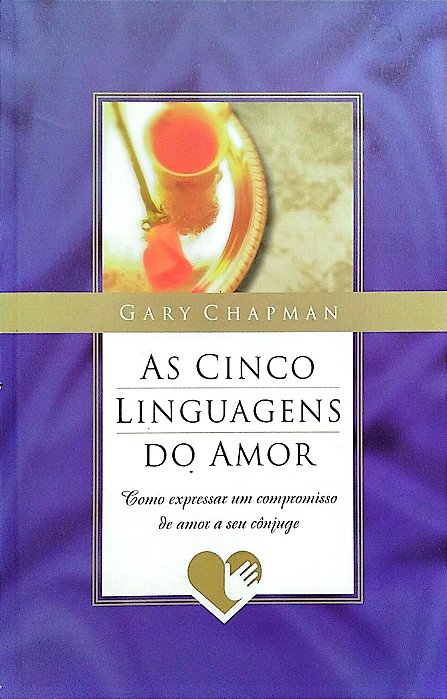 Livro as Cinco Linguagens do Amor Autor Chapman, Gary (1999) [seminovo]