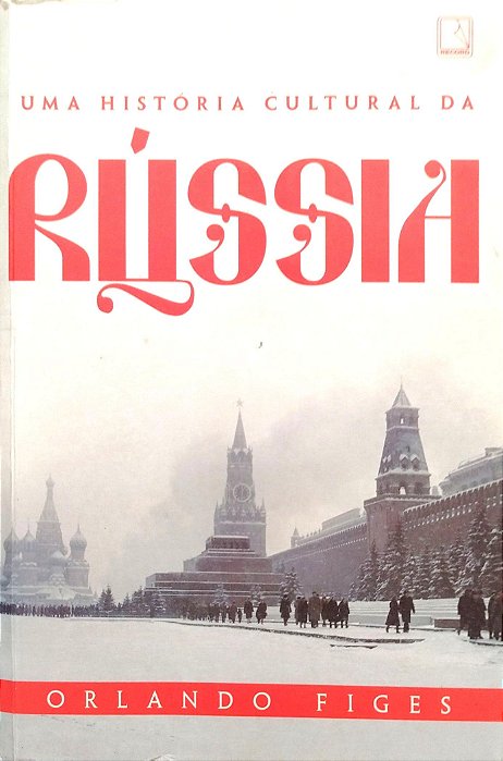 Livro Uma História Cultural da Rússia Autor Figes, Orlando [usado]