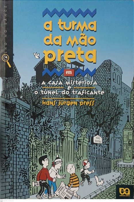 Livro a Turma da Mão Preta Em: a Casa Misteriosa e o Túnel do Traficante Autor Press, Hans Jurgen (2006) [usado]