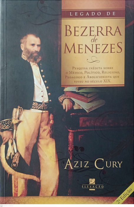 Livro Legado de Bezerra de Menezes Autor Cury, Aziz (2008) [usado]