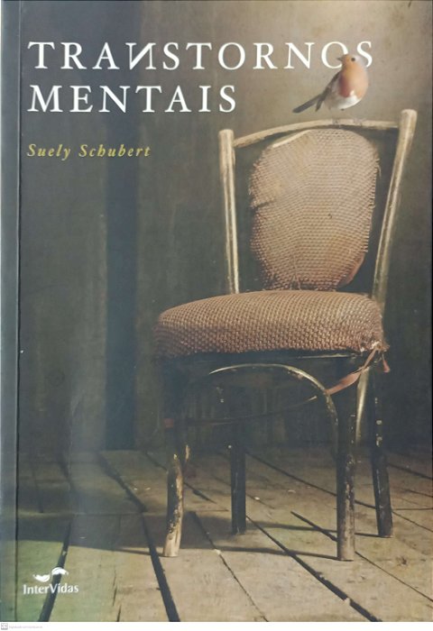 Livro Transtornos Mentais Autor Schubert, Suely (2012) [seminovo]