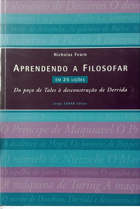 Livro Aprendendo a Filosofar em 25 Lições Autor Fearn, Nicholas (2004) [usado]