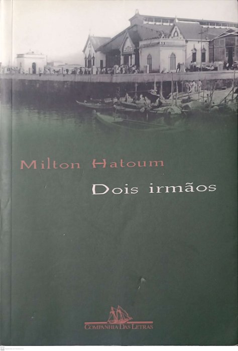 Livro Dois Irmãos Autor Hatoum, Milton (2000) [usado]