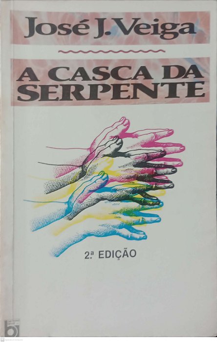 Livro a Casca da Serpente Autor Veiga, José J. (1989) [usado]