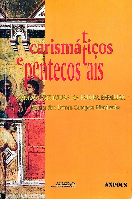 Livro Carismáticos e Pentecostais Autor Machado, Maria das Dores Campos (1996) [usado]