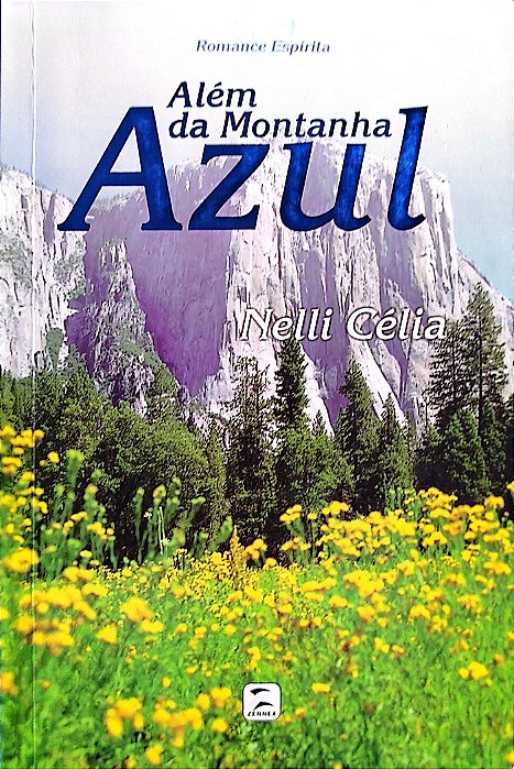 Livro Além da Montanha Azul Autor Célia, Nelli (2006) [seminovo]