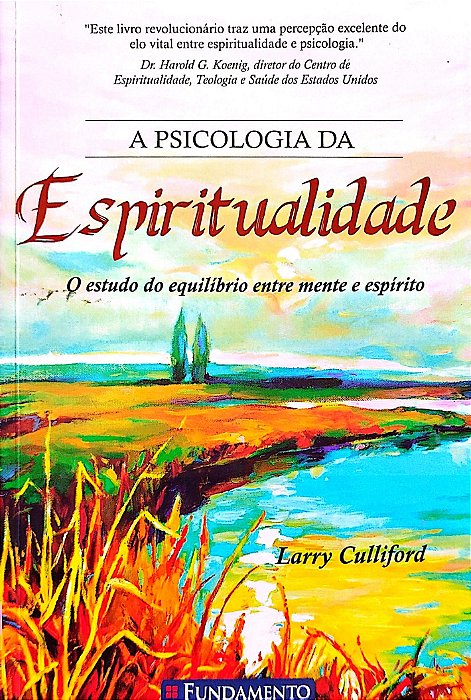 Livro a Psicologia da Espiritualidade Autor Culliford, Larry (2015) [seminovo]