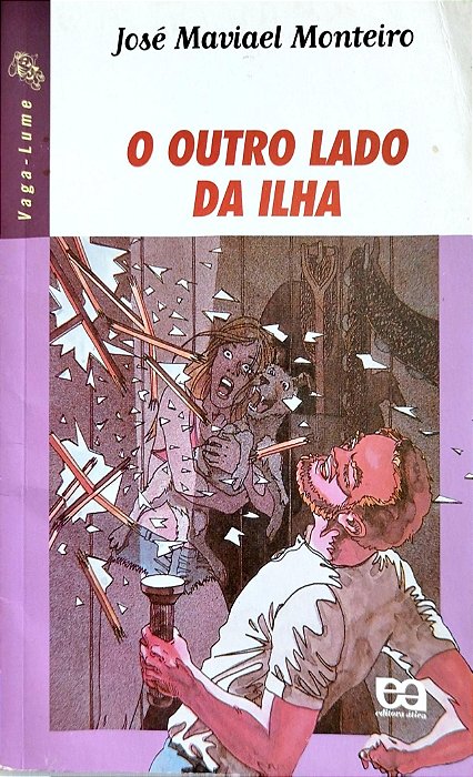 Livro o Outro Lado da Ilha Autor Monteiro, José Maviavel (2005) [usado]