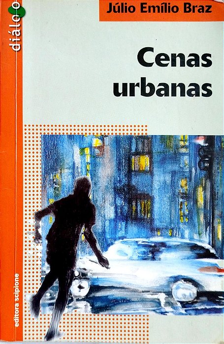 Livro Cenas Urbanas Autor Braz, Júlio Emílio (2004) [usado]