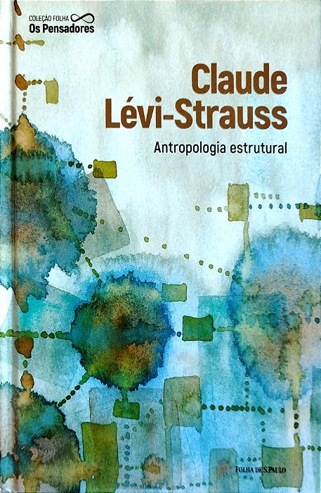 Livro Antropologia Estrutural Autor Lévi-strauss, Claude (2021) [seminovo]