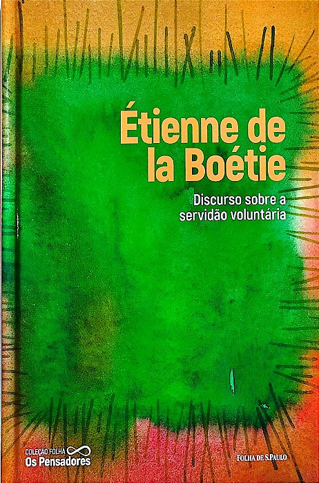 Livro Discurso sobre a Servidao Voluntaria Autor Boetie, Etienne de La (2021) [seminovo]