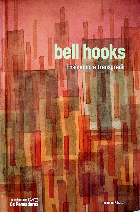 Livro Ensinando a Trasngredir Autor Hooks, Bell (2021) [seminovo]