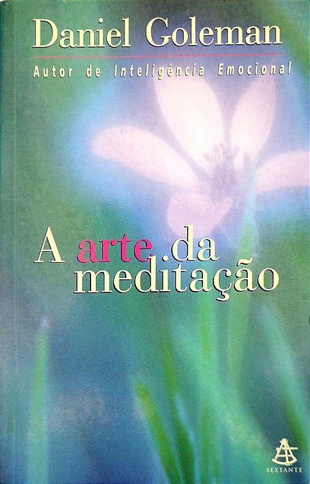 Livro a Arte da Meditação Autor Goleman, Daniel (1999) [seminovo]