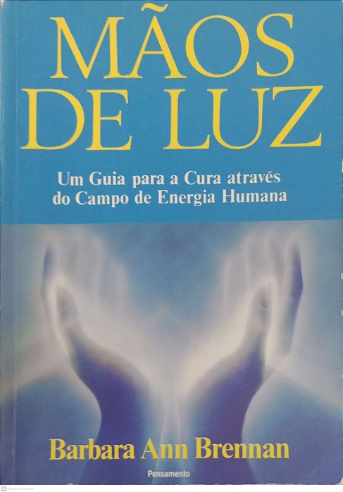 Livro Mãos de Luz Autor Brennan, Barbara Ann (2005) [usado]