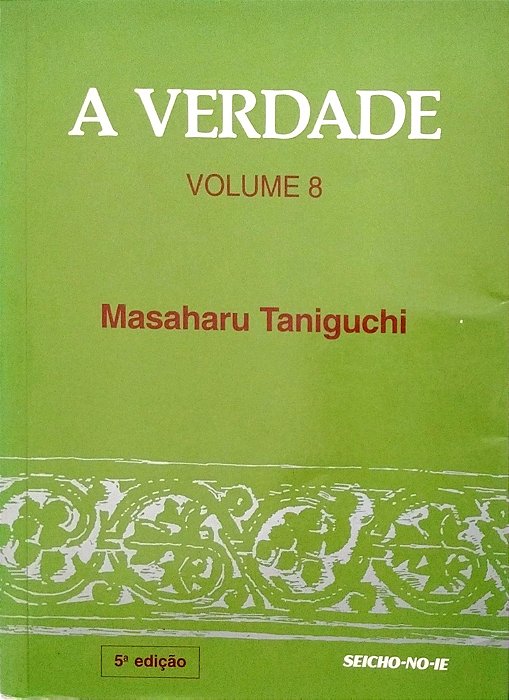 Livro a Verdade - Volume 8 Autor Taniguchi, Masaharu (2004) [usado]
