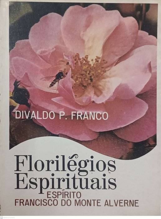 Livro Florilégios Espirituais Autor Franco, Divaldo P. (1981) [usado]