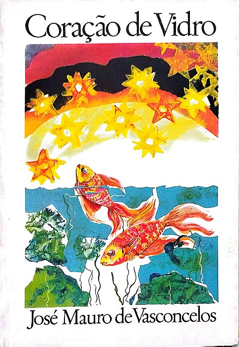 Livro Coração de Vidro Autor Vasconcelos, Jose Mauro de (1968) [usado]