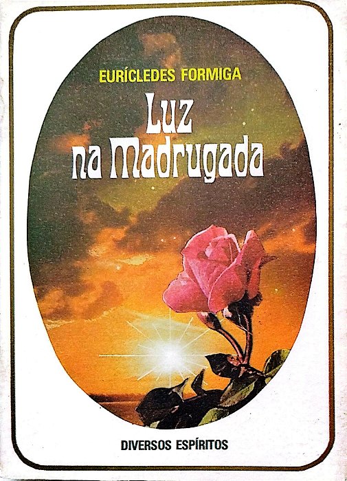 Livro Luz na Madrugada Autor Formiga, Euricledes (1980) [usado]