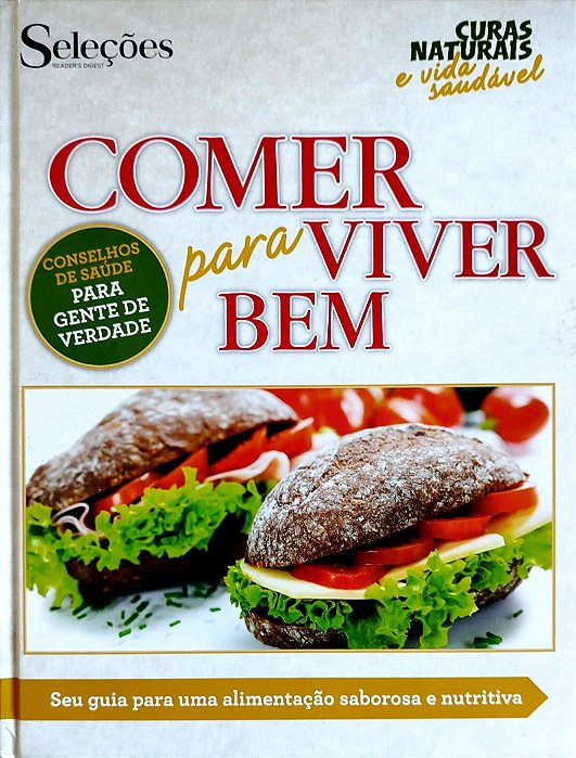 Livro Comer para Viver bem Autor Vários (2015) [usado]