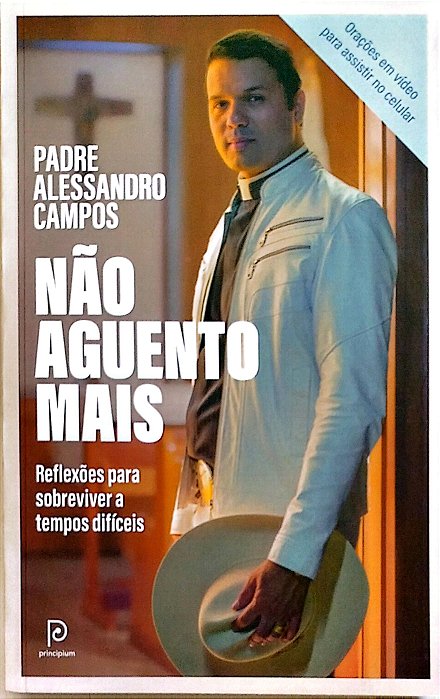 Livro Não Agüento Mais Autor Campos, Padre Alessandro (2021) [seminovo]