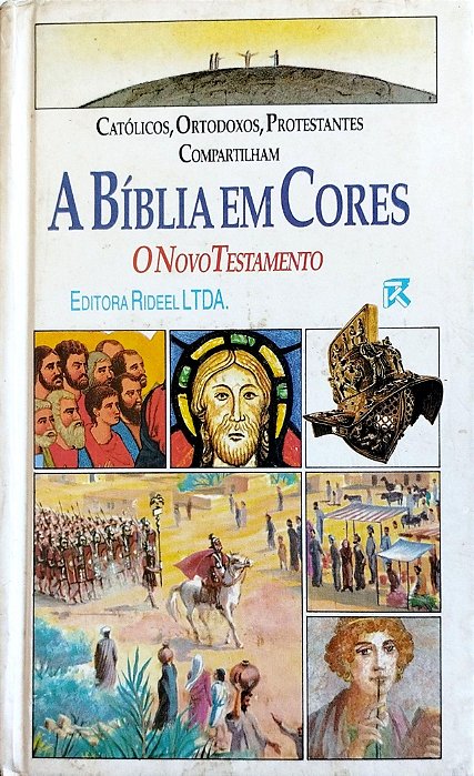 Livro a Bíblia em Cores: o Novo Testamento Autor Vários (1993) [usado]