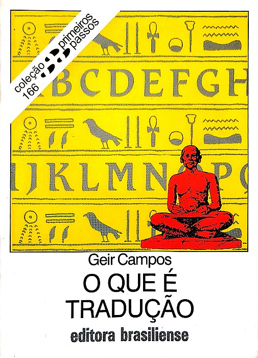 Livro o que é Tradução - Primeiros Passos 166 Autor Campos, Geir (2004) [usado]