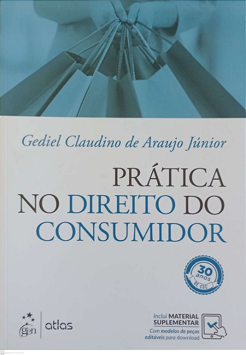 Livro Prática no Direito do Consumidor Autor Júnior, Gediel Claudino de Araujo (2020) [seminovo]