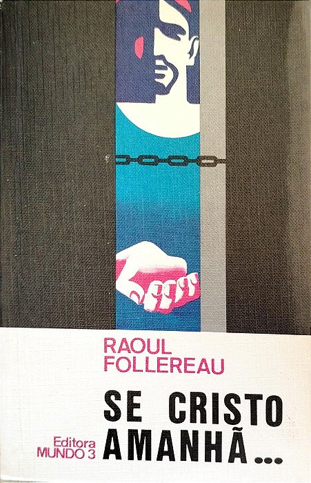 Livro Se Cristo Amanhã... Autor Follereau, Raoul (1975) [usado]