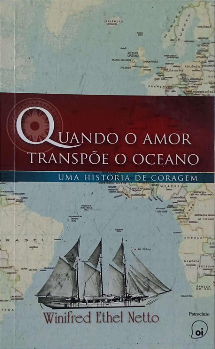 Livro Quando o Amor Transpõe o Oceano Autor Netto, Winnifred Ethel (2009) [usado]