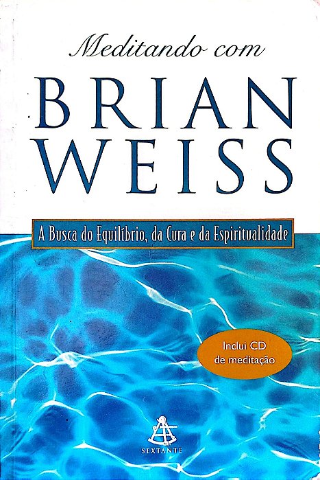 Livro Meditando com Brian Weiss Autor Weiss, Brian (1998) [usado]