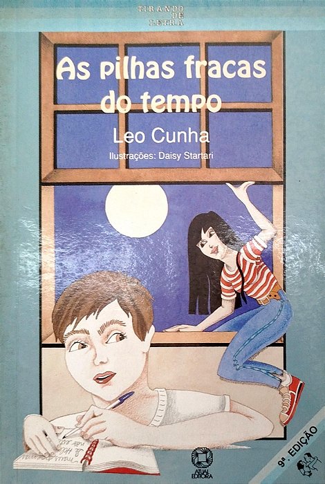 Livro as Pilhas Fracas do Tempo Autor Cunha, Leo (1994) [usado]
