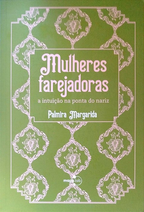 Livro Mulheres Farejadoras Autor Margarida, Palmira (2022) [seminovo]
